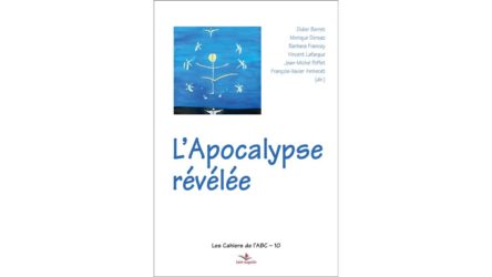 L’Apocalypse révélée – Equipe de l’ABC