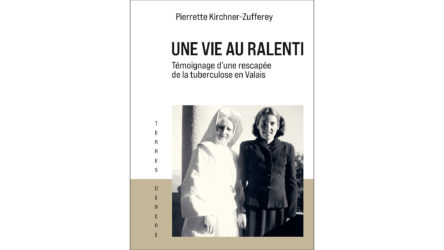 Une vie au ralenti – Pierrette Kirchner-Zufferey